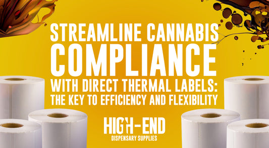 Streamline Cannabis Compliance with Direct Thermal Labels: The Key to Efficiency and Flexibility